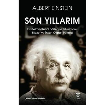 Son Yıllarım Albert Einstein