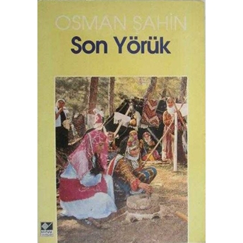 Son Yörük Osman Şahin