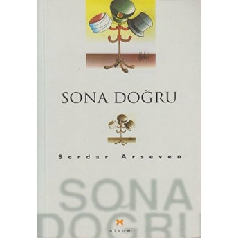 Sona Doğru Serdar Arseven