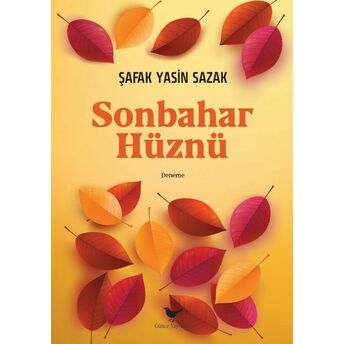 Sonbahar Hüznü Şafak Yasin Sazak