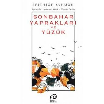 Sonbahar Yaprakları Ve Yüzük Frithjof Schuon