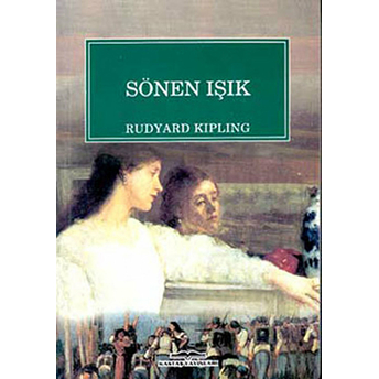 Sönen Işık Joseph Rudyard Kipling