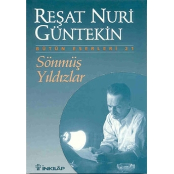 Sönmüş Yıldızlar Reşat Nuri Güntekin