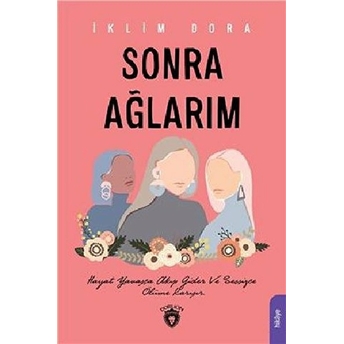 Sonra Ağlarım - Iklim Dora