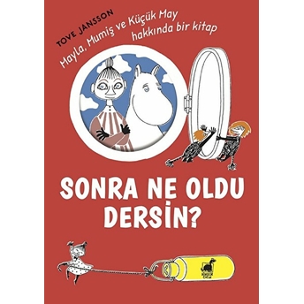 Sonra Ne Oldu Dersin? Tove Jansson