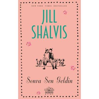 Sonra Sen Geldin Jill Shalvis