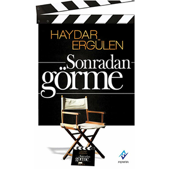 Sonradan Görme Haydar Ergülen