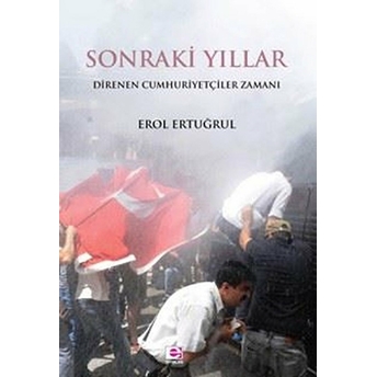 Sonraki Yıllar Erol Ertuğrul