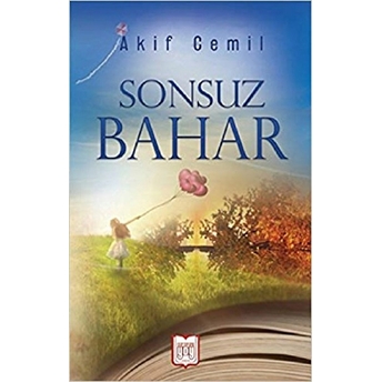 Sonsuz Bahar Akif Cemil