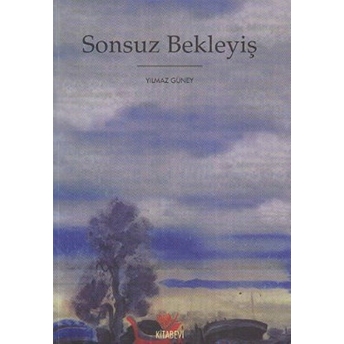 Sonsuz Bekleyiş Yılmaz Güney