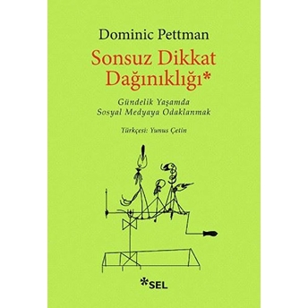 Sonsuz Dikkat Dağınıklığı Dominic Pettman