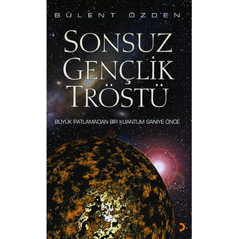 Sonsuz Gençlik Tröstü-Bülent Özden