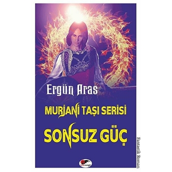 Sonsuz Güç -Murjani Taşı Serisi