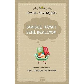 Sonsuz Hayat Seni Bekliyor Ömer Sevinçgül