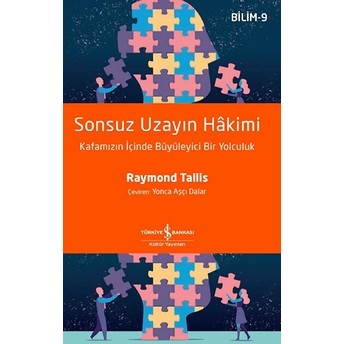 Sonsuz Uzayın Hâkimi Raymond Tallis