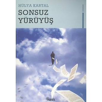 Sonsuz Yürüyüş Hülya Kartal Hocaoğlu