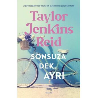 Sonsuza Dek, Ayrı Taylor Jenkins Reid