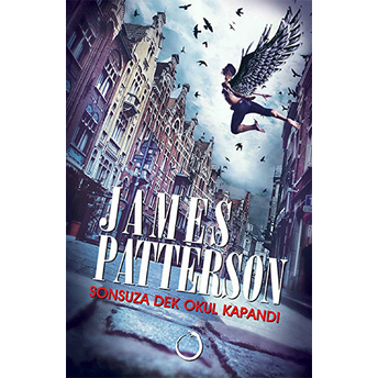 Sonsuza Dek Okul Kapandı James Patterson