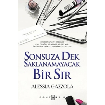 Sonsuza Dek Saklanmayacak Bir Sır (Ciltli) Alessia Gazzola