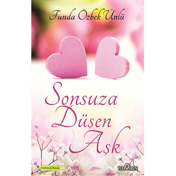 Sonsuza Düşen Aşk Funda Özbek Ünlü