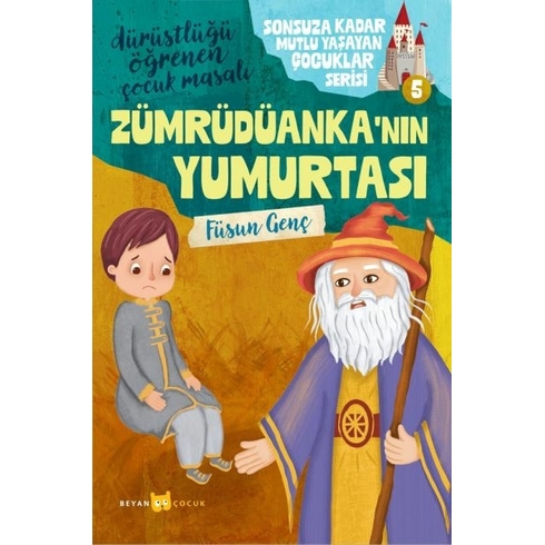 Sonsuza Kadar Mutlu Yaşayan Çocuklar Serisi -5 Zümrüdüanka'nınyumurtası Füsun Genç