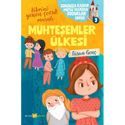 Sonsuza Kadar Mutlu Yaşayan Çocuklar Serisi -9 Muhteşemler Ülkesi Füsun Genç