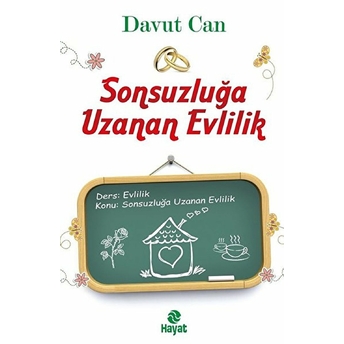 Sonsuzluğa Uzanan Evlilik Davut Can