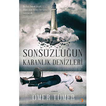 Sonsuzluğun Karanlık Denizleri-Ömer Tümer