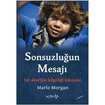 Sonsuzluğun Mesajı Marlo Morgan