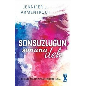 Sonsuzluğun Sonuna Dek Jennifer L’armentrout