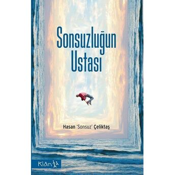 Sonsuzluğun Ustası Hasan Sonsuz Çeliktaş