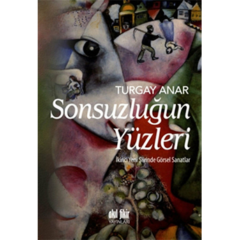 Sonsuzluğun Yüzleri Turgay Anar