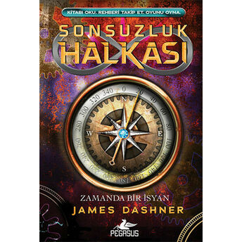 Sonsuzluk Halkası 1 (Ciltli) Zamanda Bir Isyan James Dashner