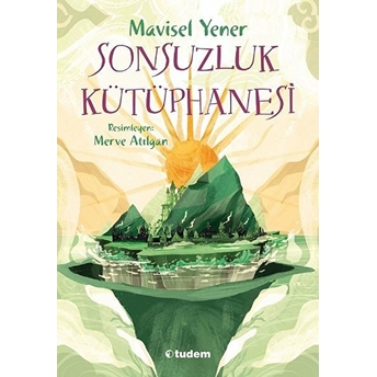 Sonsuzluk Kütüphanesi Mavisel Yener