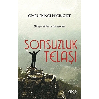 Sonsuzluk Telaşı