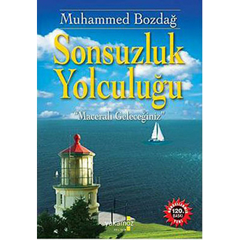 Sonsuzluk Yolculuğu Muhammed Bozdağ