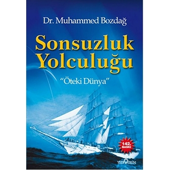 Sonsuzluk Yolculuğu Muhammed Bozdağ