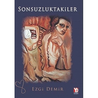 Sonsuzluktakiler - Ezgi Demir