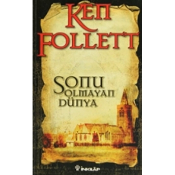 Sonu Olmayan Dünya Ken Follett