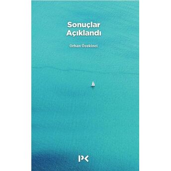 Sonuçlar Açıklandı Orhan Özekinci