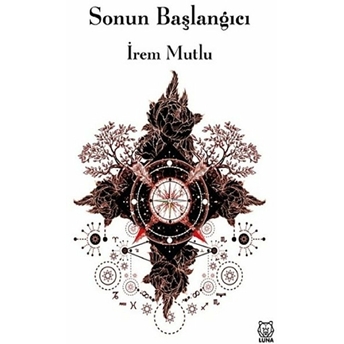 Sonun Başlangıcı Irem Mutlu