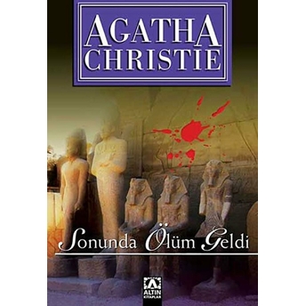 Sonunda Ölüm Geldi Agatha Christie