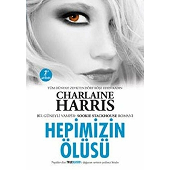 Sookie Stackhouse 07 Hepimizin Ölüsü Charlaine Harris