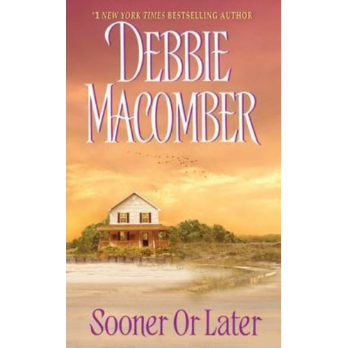 Sooner Or Later Debbie Macomber