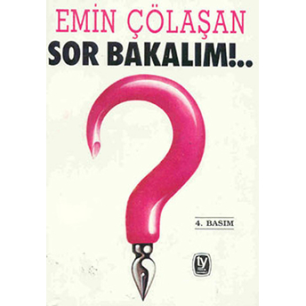 Sor Bakalım!.. Emin Çölaşan