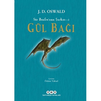 Sör Benfro'nun Şarkısı 2 - Gül Bağı J. D. Oswald