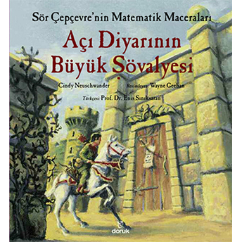 Sör Çepçevre'nin Matematik Maceraları - Açı Diyarının Büyük Şövalyesi Cindy Neuschwander