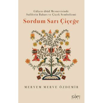 Sordum Sarı Çiçeğe Meryem Merve Özdemir