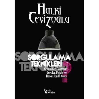 Sorgulama Teknikleri Hulki Cevizoğlu