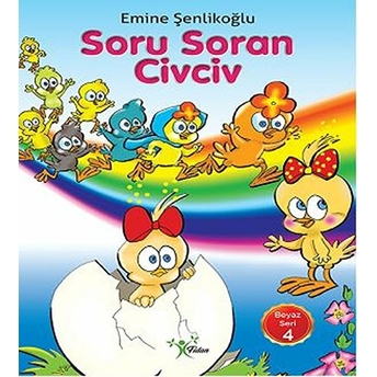 Soru Soran Civciv Emine Şenlikoğlu